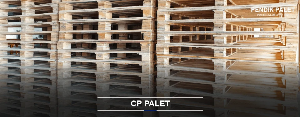 Pendik CP Palet Tedariği Pendik CP Palet Tedariği