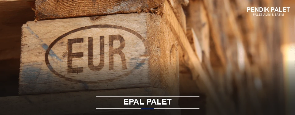 Pendik Orijinal EPAL Palet Pendik Orijinal EPAL Palet