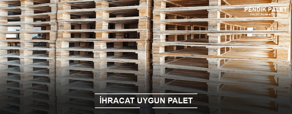Pendik İhracat Ambalaj Paleti Pendik İhracat Ambalaj Paleti